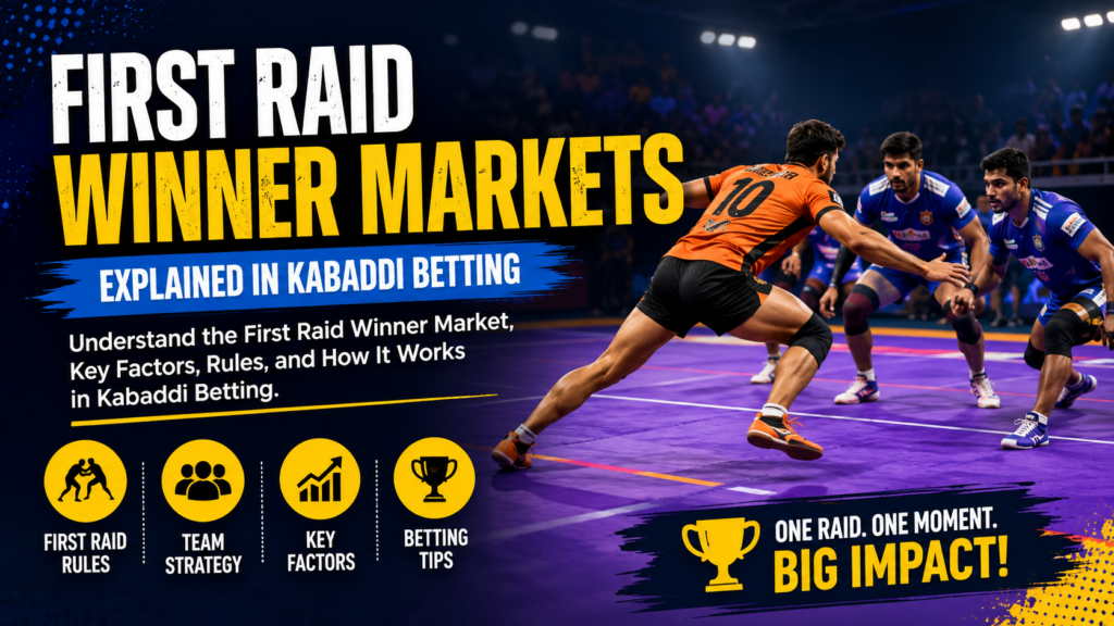 First Raid Winner Markets Explained in Kabaddi Betting
