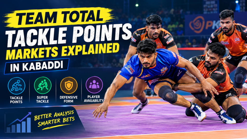Team Total Tackle Points Markets Explained in Kabaddi Betting